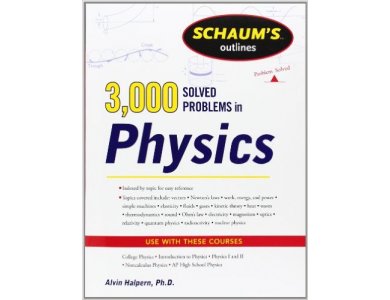 3000 Solved Problems in Physics Schaum's Outline