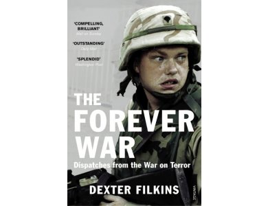 The Forever War: Dispatches from the War on Terror