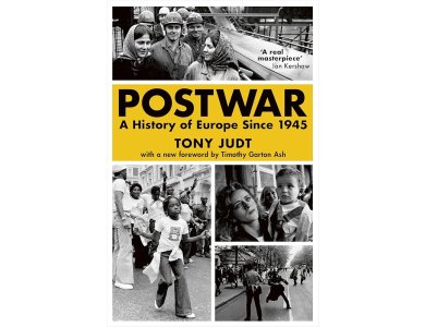 Postwar: A History of Europe since 1945