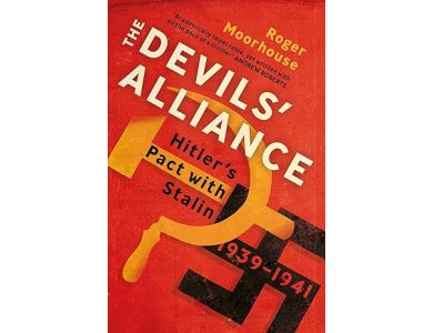 The Devils' Alliance: Hitler's Pact with Stalin, 1939-1941