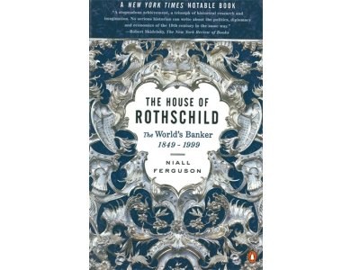 The House of Rothschild: The World's Banker 1849-1999: 2: The World's Banker 1849-1998