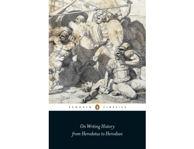 On Writing History from Herodotus to Herodian