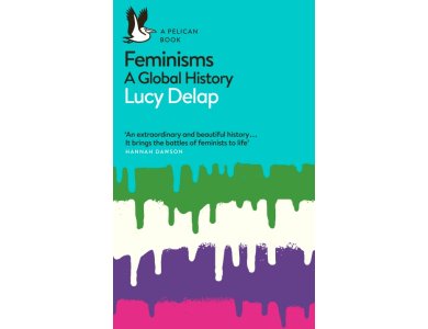 Feminisms: A Global History