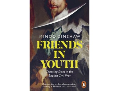 Friends in Youth: Choosing Sides in the English Civil War
