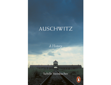 Auschwitz: A History