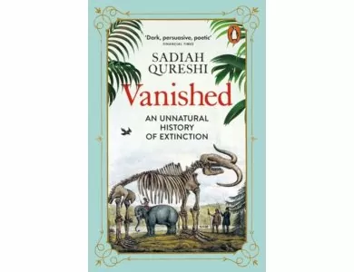 Vanished: An Unnatural History of Extinction