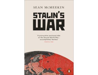 Stalin's War: A New History of the Second World War
