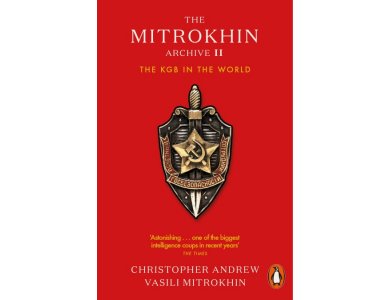 The Mitrokhin Archive: The KGB in Europe and the West [CLONE]