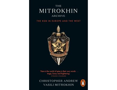 The Mitrokhin Archive: The KGB in Europe and the West