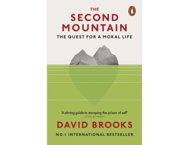 The Second Mountain: The Quest for a Moral Life