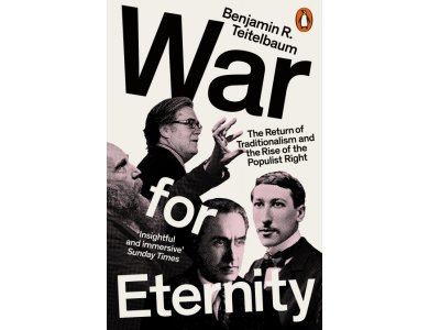 War for Eternity: The Return of Traditionalism and the Rise of the Populist Right