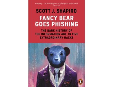 Fancy Bear Goes Phishing: The Dark History of the Information Age, in Five Extraordinary Hacks