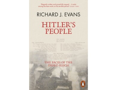 Hitler's People: The Faces of the Third Reich