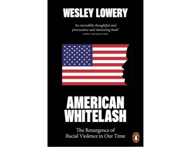 American Whitelash: The Resurgence of Racial Violence in Our Time