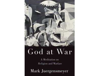 God at War: A Meditation on Religion and Warfare