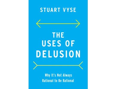 The Uses of Delusion: Why It's Not Always Rational to Be Rational