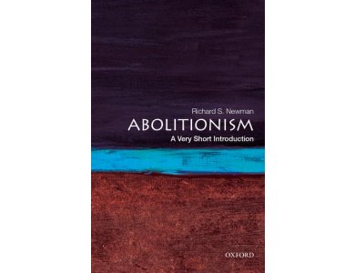 Abolitionism : A Very Short Introduction