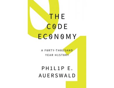 The Code Economy: A Forty-Thousand Year History