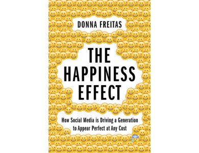 The Happiness Effect: How Social Media is Driving a Generation to Appear Perfect at Any Cost