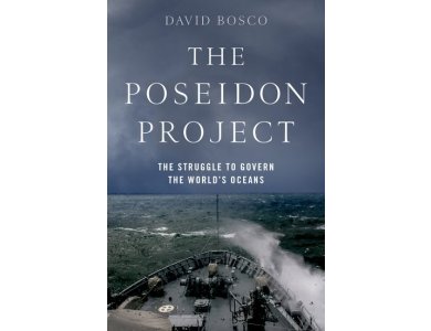 The Poseidon Project: The Struggle to Govern the World's Oceans