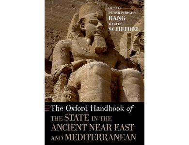 The Oxford Handbook of the State in the Ancient Near East and Mediterranean