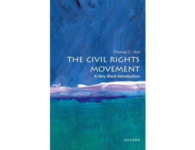 The Civil Rights Movement: A Very Short Introduction