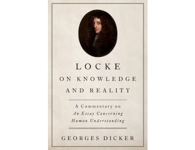 Locke on Knowledge and Reality: A Commentary on An Essay Concerning Human Understanding