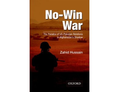 No-Win War: The Paradox of US-Pakistan Relations in Afghanistans Shadow