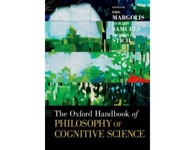 The Oxford Handbook of Philosophy of Cognitive Science