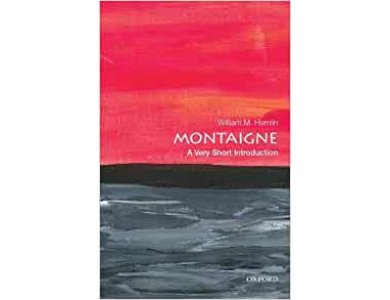 Montaigne: A Very Short Introduction