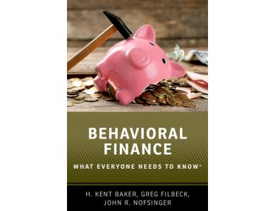 Behavioral Finance: What Everyone Needs to Know