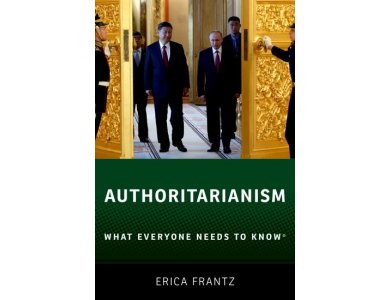 Authoritarianism: What Everyone Needs to Know