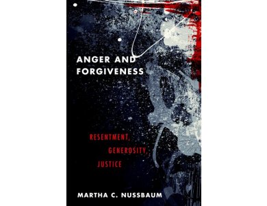 Anger and Forgiveness: Resentment, Generosity, and Justice
