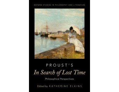 Proust's In Search of Lost Time: Philosophical Perspectives