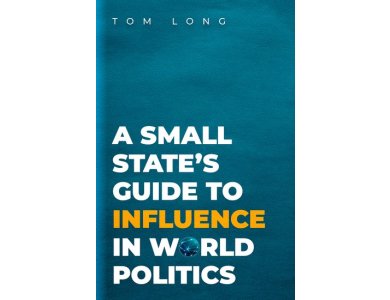 A Small State's Guide to Influence in World Politics