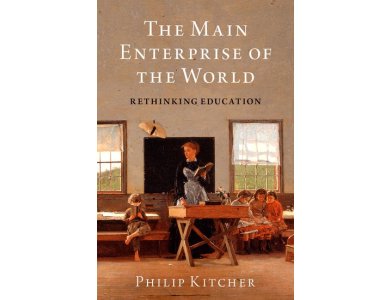 The Main Enterprise of the World: Rethinking Education