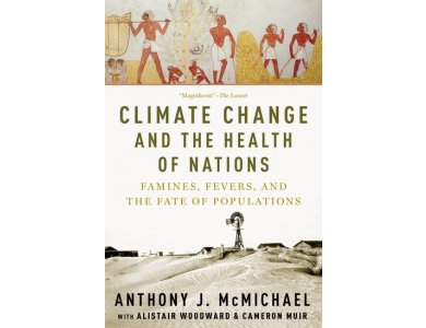 Climate Change and the Health of Nations: Famines, Fevers, and the Fate of Populations