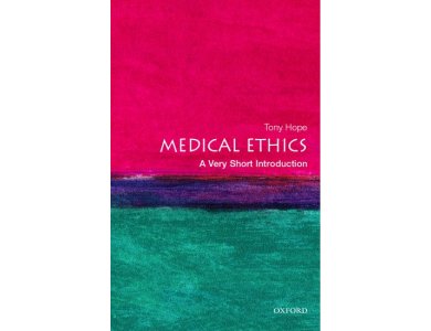 Medical Ethics: A Very Short Introduction