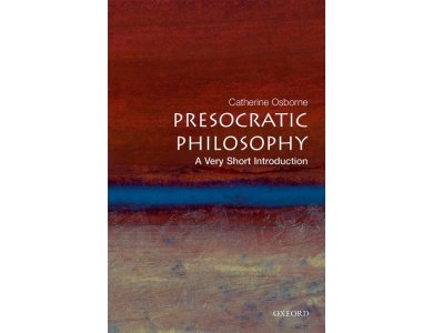 Presocratic Philosophy: A Very Short Introduction