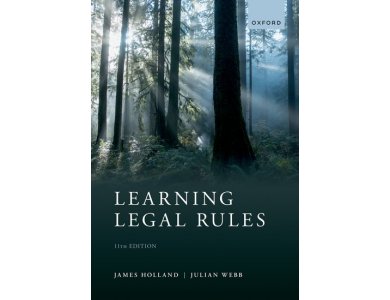 Learning Legal Rules: A Students' Guide to Legal Method and Reasoning