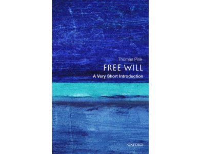 Free Will: A Very Short Introduction