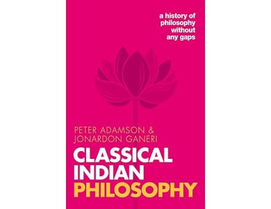 Classical Indian Philosophy: A History of Philosophy without any Gaps, Volume 5