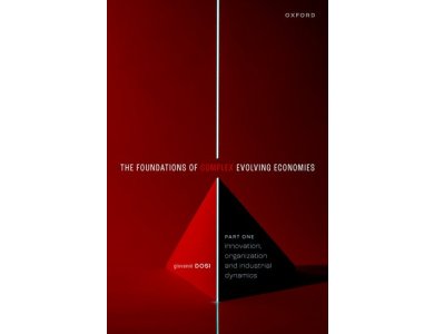 The Foundation of Complex Evolving Economies: Part One: Innovation, Organization, and Industrial Dynamics