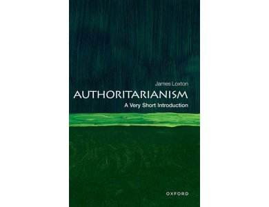 Authoritarianism: A Very Short Introduction