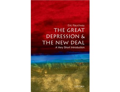 The Great Depression and the New Deal: a Very Short Introduction