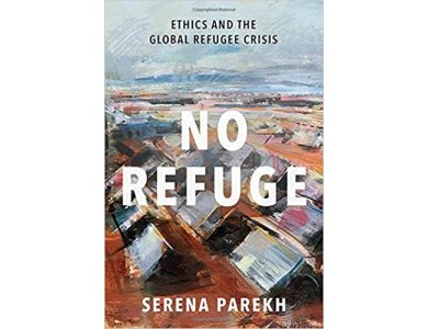 No Refuge: Ethics and the Global Refugee Crisis