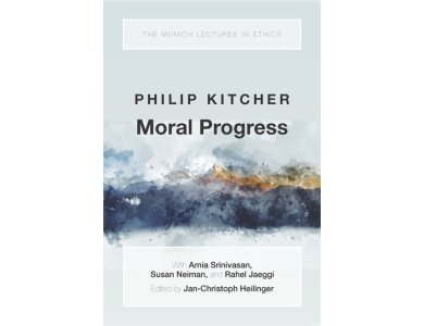 Moral Progress (The Munich Lectures in Ethics)