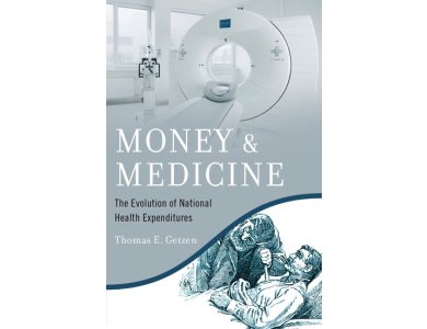 Money and Medicine: The Evolution of National Health Expenditures