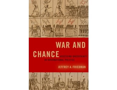 War and Chance: Assessing Uncertainty in International Politics