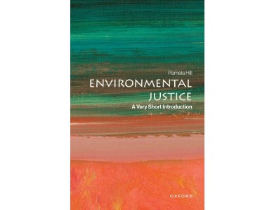 Environmental Justice: A Very Short Introduction